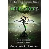 The Treemakers: Book one in the YA Dystopian Scifi Epic (The Treemakers Trilogy - 1)