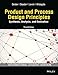 Product and Process Design Principles: Synthesis, Analysis and Design (3rd Edition)