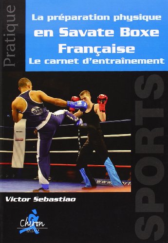 La  préparation physique en savate boxe française