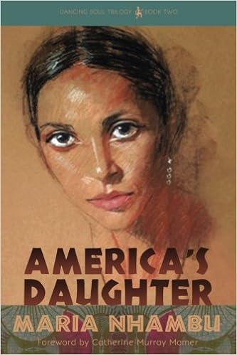 America S Daughter Dancing Soul Trilogy Volume 2 Nhambu Maria 9780997256130 Amazon Com Books