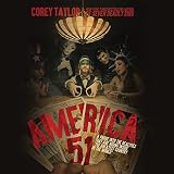 America 51: A Probe into the Realities That Are Hiding Inside 