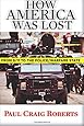 How America Was Lost: From 9/11 to the Police/Warfare State