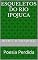 Livro ESQUELETOS DO RIO IPOJUCA: Poesia Perdida