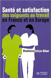 Santé et satisfaction des soignants au travail en France et en Europe