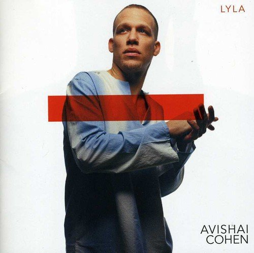 Avishai Cohen - Lyla - Zortam Music