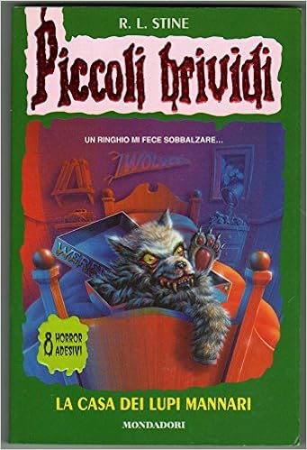 R. L. Stine - Piccoli brividi. La casa dei lupi mannari (1997)