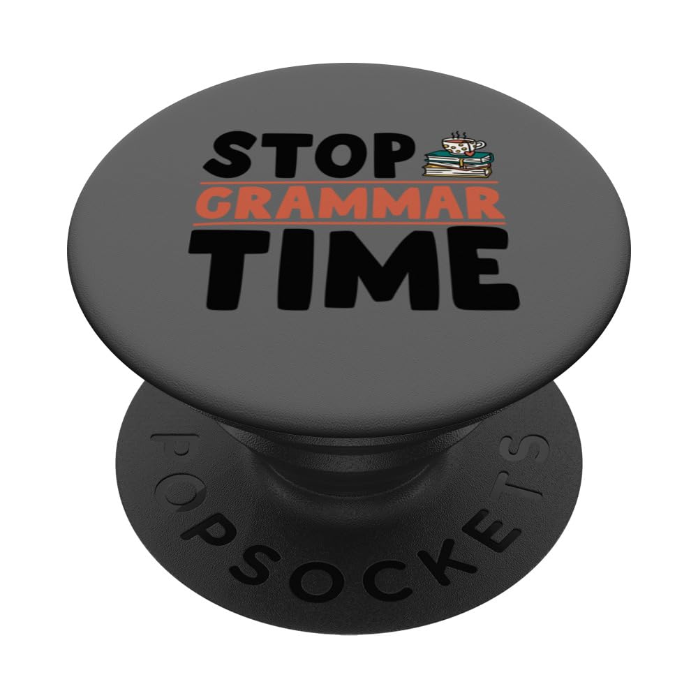Stop Grammar Time PopSockets Swappable PopGrip