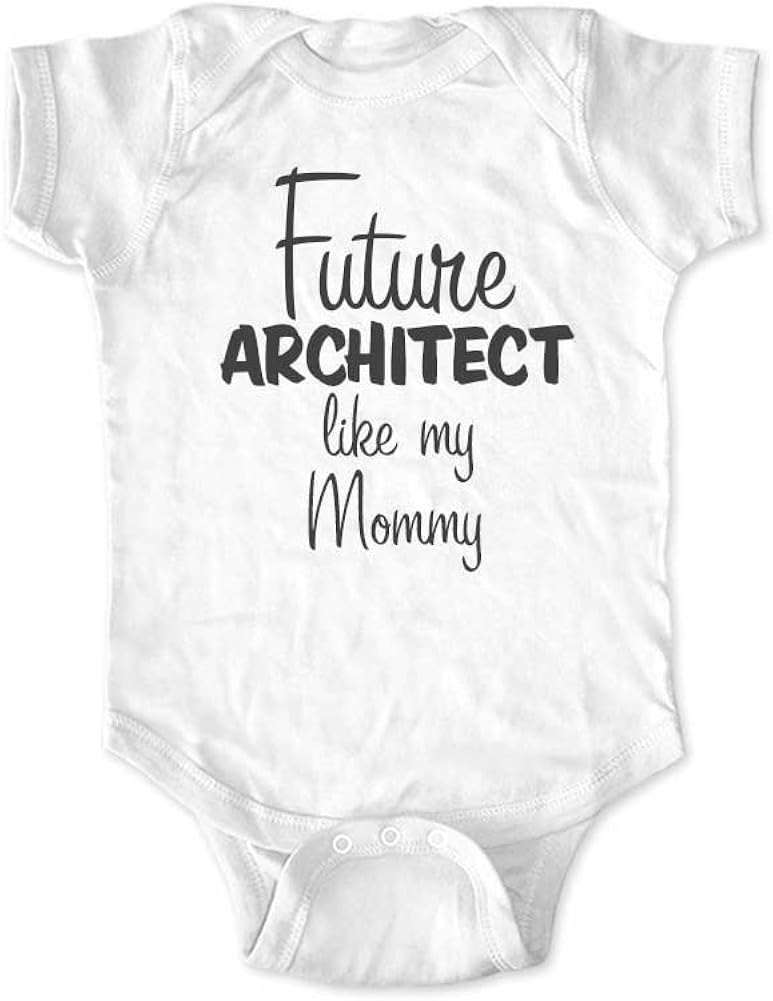 Amazon Com Cute Funny Future Architect Like My Mommy Baby