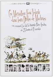 Ces Merveilleux Fous Volants Dans Leurs Drôles De Machines