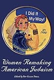 Women Remaking American Judaism by 
