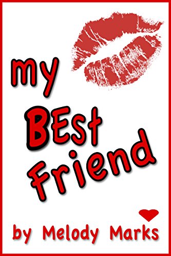 My Best Friend (plus: In Love With My Next Door Neighbor)