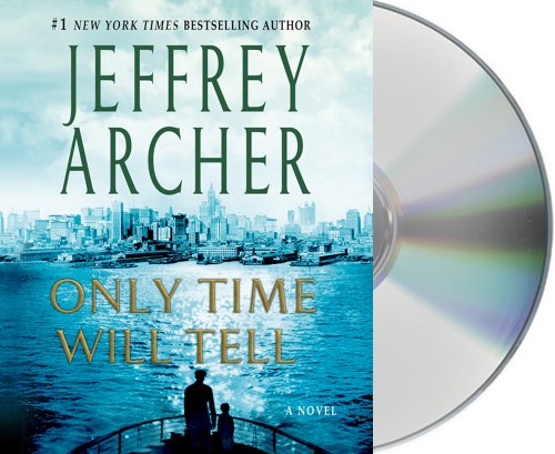Only Time Will Tell (The Clifton Chronicles)