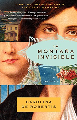 La montaña invisible (Spanish Edition) by Carolina De Robertis
