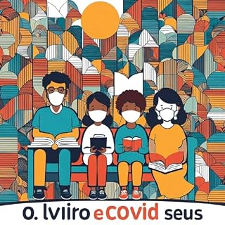Livro COVID e Seus Efeitos Sociais
