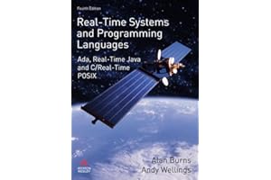 Real-Time Systems and Programming Languages: Ada, Real-Time Java and C/Real-Time POSIX (4th Edition)
