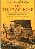 On the Way Home: The Diary of a Trip from South Dakota to Mansfield, Missouri, in 1894