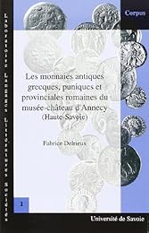 Les  monnaies antiques grecques, puniques et provinciales romaines du Musée-Château d'Annecy (Haute-Savoie)