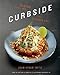 Curbside: Modern Street Food from a Vagabond Chef by