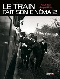 Le  train fait son cinéma