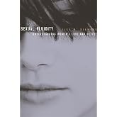 Sexual Fluidity: Understanding Women’s Love and Desire