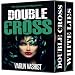 Box Set - White Lies & Double Cross (Mystery Crime Thriller)