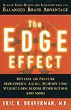 The Edge Effect: Achieve Total Health and Longevity with the Balanced Brain Advantage