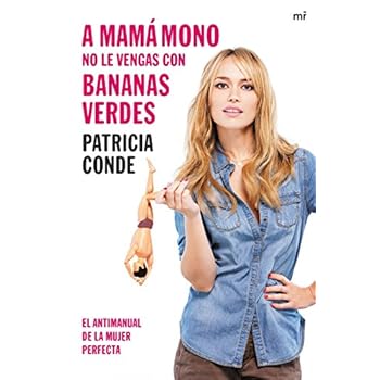 A Mamá Mono No Le Vengas Con Bananas Verdes (Fuera de Colección) A Mamá Mono No Le Vengas Con Bananas Verdes (Fuera de Colección)