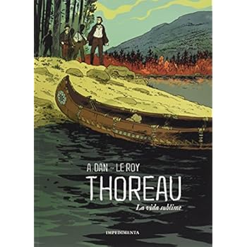 Thoreau. La vida sublime (El chico amarillo) Thoreau. La vida sublime (El chico amarillo)