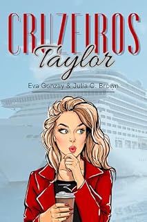 Livro Cruzeiros Taylor (As irmãs Taylor Livro 2)