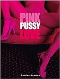 Pink Pussy Love by 