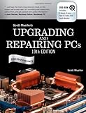 Upgrading and Repairing PCs (19th Edition), Scott Mueller, 0789739542