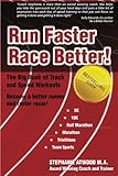 Run Faster Race Better: For 5K, 10K, Half Marathon, Marathon and Triathlons (Live Fit Series) (Retur by Stephanie Atwood M.A.
