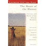 The Heart of the Hunter: Customs and Myths of the African Bushman