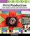 Real World Print Production with Adobe Creative Suite Applications by Claudia McCue