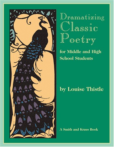 Dramatizing Classic Poetry: For Middle and High School Students (Young Actors Series) (Best Poems For Middle School Students)