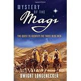 Mystery of the Magi: The Quest to Identify the Three Wise Men