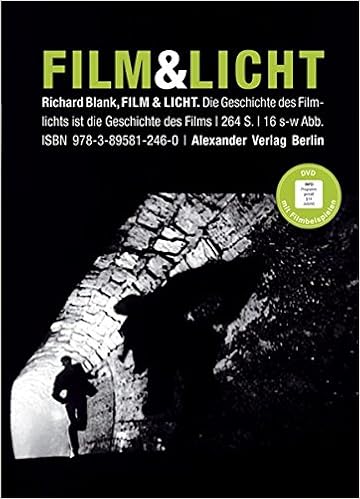 Film Licht Die Geschichte Des Filmlichts Ist Die Geschichte Des Films Amazon De Richard Blank Bucher