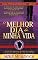 Livro O Melhor Dia da Minha Vida