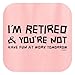 I'm Retired You're Not Have Fun at Work Tomorrow Ladies T-Shirt Medium Light Pink