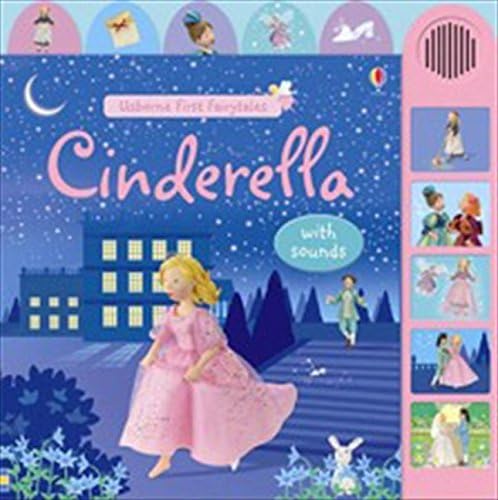 Cinderella: With Sounds (Usborne First Fairytales) (Noisy Books) Board book โ 27 Feb. 2009