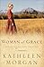 Woman of Grace (Brides of Culdee Creek Book #2) by Kathleen Morgan