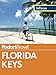 Fodor's In Focus Florida Keys: with Key West, Marathon & Key Largo (Full-color Travel Guide)