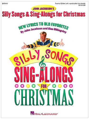Silly Songs and Sing-Alongs for Christmas (Collection): New Lyrics to Old Favorites (Expressive Art (Choral))