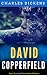 David Copperfield: Color Illustrated, Formatted for E-Readers (Unabridged Version)
