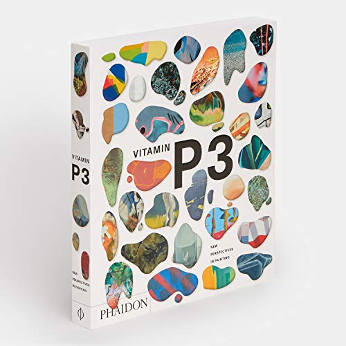 Vitamin P3: New Perspectives in Painting