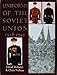 Uniforms of the Soviet Union 1918-1945 (Schiffer Military History)