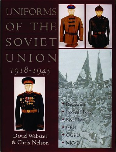 Uniforms of the Soviet Union 1918-1945: (Schiffer Military History)