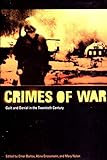 The Crimes of War: Guilt and Denial in the Twentieth Century by