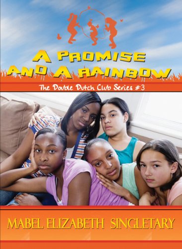 A Promise and A Rainbow (The Double Dutch Club Series)