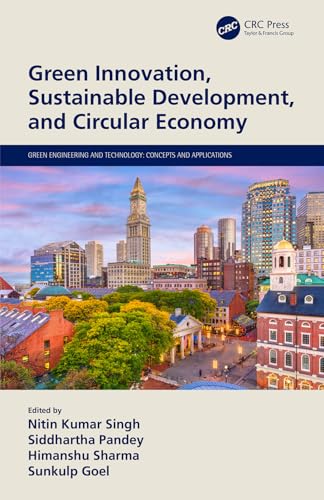 Green Innovation, Sustainable Development, and Circular Economy (Green Engineer…